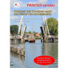 Cruising the Standing Mast Routes of the Netherlands (Printed version)